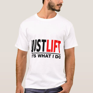 Camiseta APENAS LIFT-IT é O QUE EU FAÇO