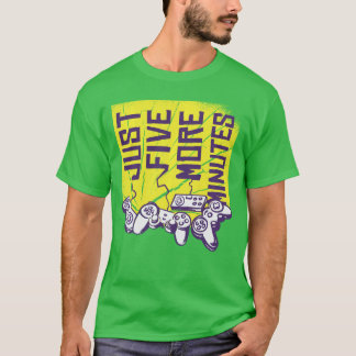 Camiseta Apenas Mais Cinco Minutos Humor de Jogo Citação En
