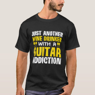 Camiseta Apenas Mais Um Beberrão de Vinho Com Vício em Guit