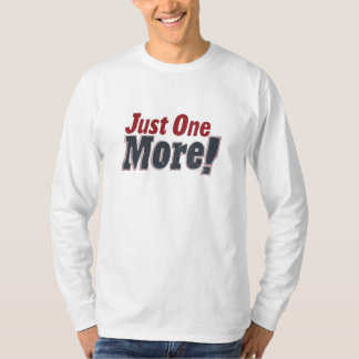 Camiseta Apenas Mais Um: Continue Empurrando Para Frente -
