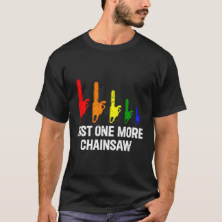 Camiseta Apenas Mais Uma Chainsaw - Lumberjack Work Lumberm