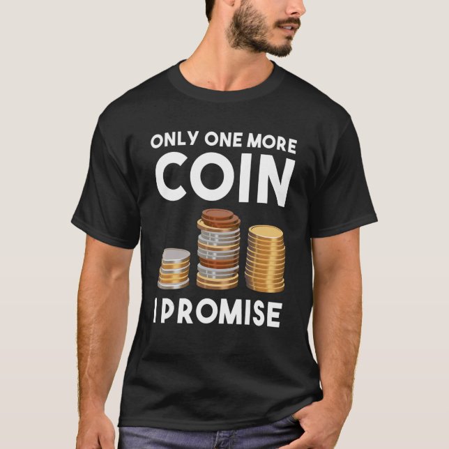 Camiseta Apenas Mais Uma Moeda Numismática Coleta De Moedas (Frente)