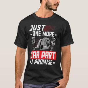 Camiseta Apenas Mais Uma Peça De Carro Eu Prometo Carro Mec