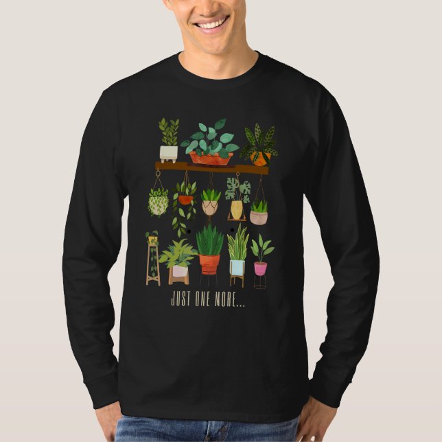 Camiseta Apenas Mais Uma Planta Para Entusiastas De Jardim  (Frente)