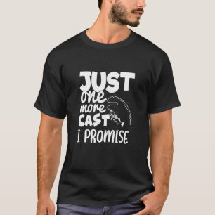Camiseta Apenas Mais Uma Rodada Eu Prometo Design de Pesca