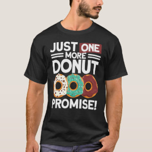 Camiseta Apenas Mais Uma Rosquinha De Rosquinha Promessa De