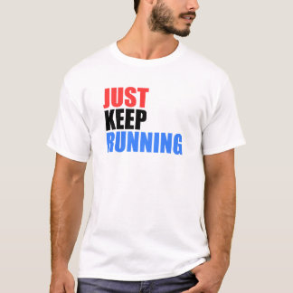 Camiseta Apenas mantenha funcionar
