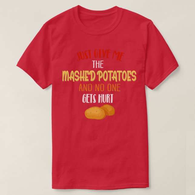 Camiseta Apenas Me Dê As Batatas Lavadas Xmas. (Frente do Design)