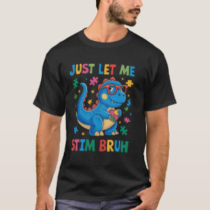 Camiseta Apenas Me Deixe Estimular Irmão Dinossauro Diverti