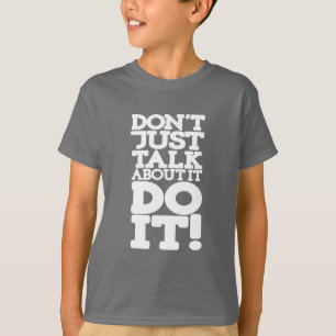 Camiseta Apenas não fale fazem-no os miúdos brancos t das