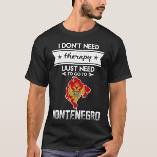 Camiseta apenas necessidade de ir a Montenegro