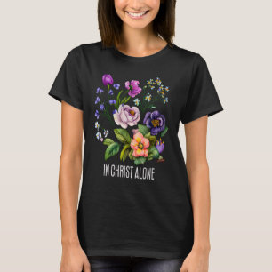 Camiseta Apenas no Cristo Floral para Mulheres Flores Faith