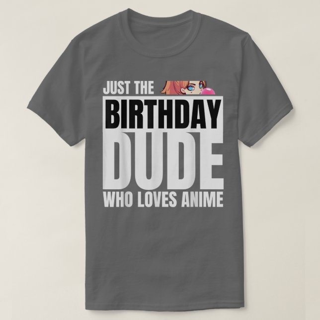Camiseta Apenas o cara de aniversário que ama o Anime Graph (Frente do Design)