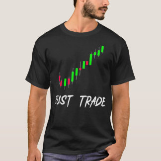 Camiseta Apenas o gráfico de Candlestick do Comércio para o