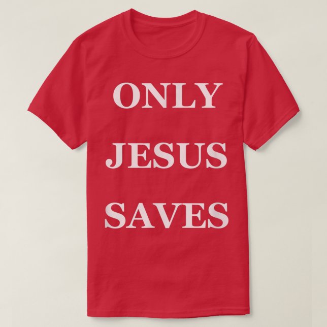 CAMISETA APENAS O JESUS SALVA (Frente do Design)
