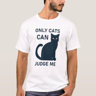 Camiseta Apenas Os Gatos Podem Me Julgar O Pão