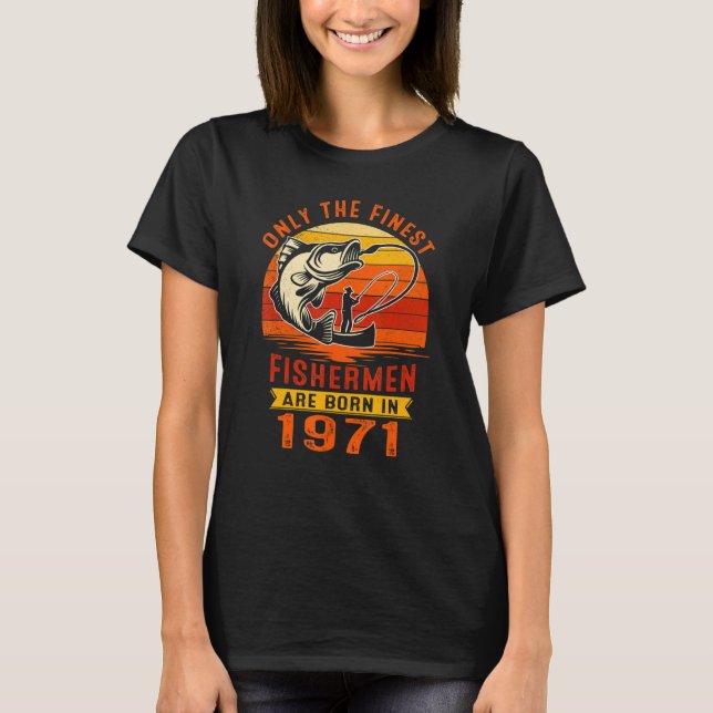 Camiseta Apenas Os Maiores Pescadores Foram Nasceres Em 197 (Frente)