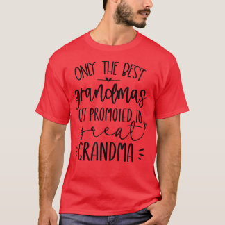 Camiseta Apenas Os Melhores Avós São Promovidos Para Excele