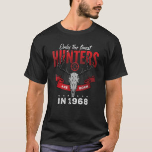Camiseta Apenas os melhores caçadores são Nasceres em 1968