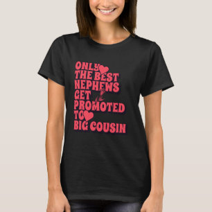 Camiseta Apenas os melhores sobrinhos são promovidos ao pri