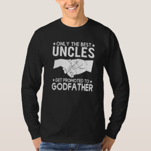 Camiseta Apenas Os Melhores Tios São Promovidos A Padrinho