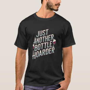 Camiseta Apenas Outro Acumulador de Garrafas Divertido Aman