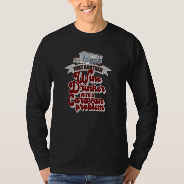 Camiseta Apenas Outro Bebê De Vinho Com Um Problema De Cara (Frente)