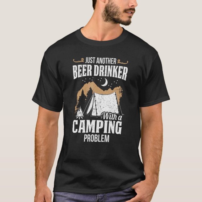 Camiseta Apenas Outro Beer Beer Com Um Problema De Acampame (Frente)