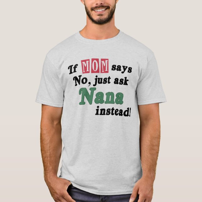 Camiseta Apenas pergunte a Nana (Frente)