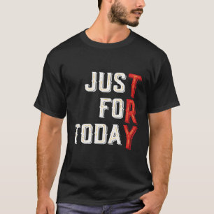 Camiseta Apenas Por Hoje Tente Uma Meditação Inspiradora E