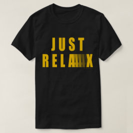 Camiseta Apenas relaxe