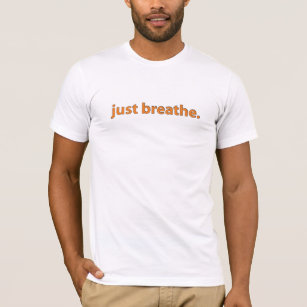 Camiseta apenas respire