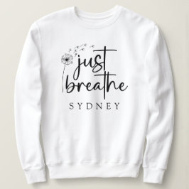 Camiseta Apenas Respire o nome personalizado Dandelion