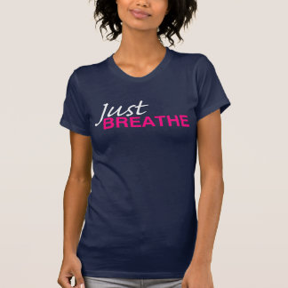 Camiseta APENAS RESPIRE o T