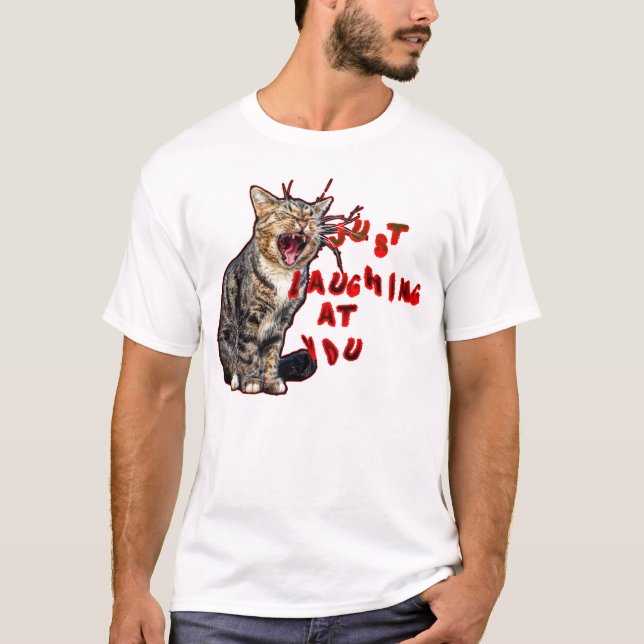 Camiseta apenas rindo de você, gato. (Frente)