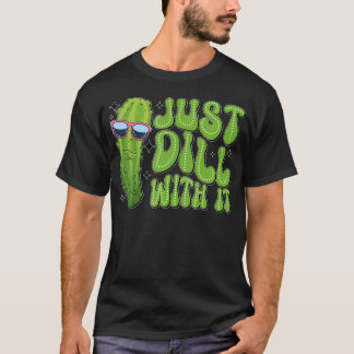 Camiseta Apenas Se Dá Com Isso Roupa Engraçada de Picles