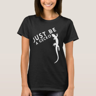 Camiseta Apenas seja um geco