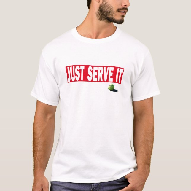 Camiseta APENAS SERVIR-LO tshirt do tênis (Frente)