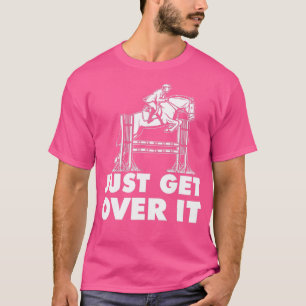Camiseta Apenas Supere Isso - Cavalo Cavaleiro Cavaleiro Ca