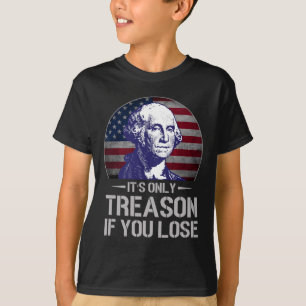 Camiseta Apenas Traição Se Você Perder 4 De Julho George Wa