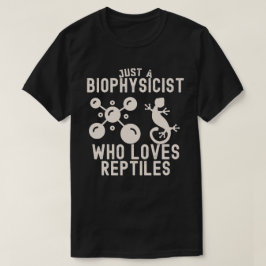 Camiseta Apenas um biofísico que ama répteis