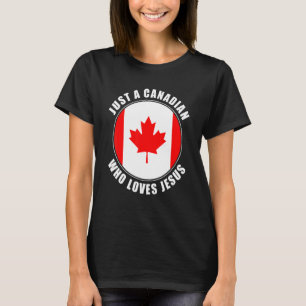 Camiseta Apenas Um Canadense Que Ama Jesus Homens Mulheres