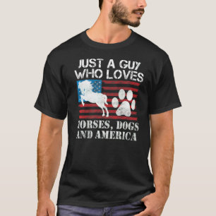 Camiseta Apenas Um Cara Que Ama Cavalos Cachorros & América
