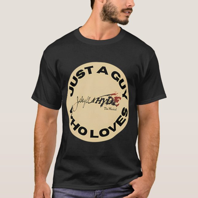 Camiseta Apenas um Cara que Ama Jekyll & Hyde o Musical (Frente)