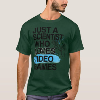 Camiseta Apenas Um Cientista Que Adora Videos games No Trab