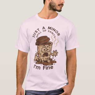 Camiseta Apenas um Derramar menor de Sanity - Eu sou uma bo