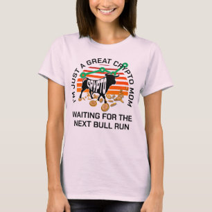 Camiseta APENAS UM Dia de as mães CRYPTO MOM Bitrate Bull