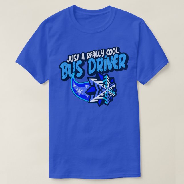 Camiseta Apenas Um Driver De Barramento Muito Legal (Frente do Design)