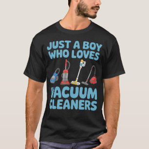 Camiseta Apenas um garoto que ama aspirador de pó doméstico