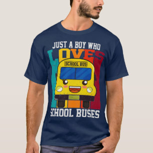 Camiseta Apenas um garoto que ama o School Buses 52